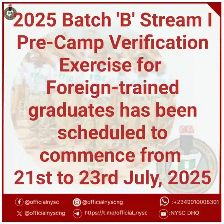 NYSC Announces 2025 Batch B Stream I Pre-Camp Verification Date
