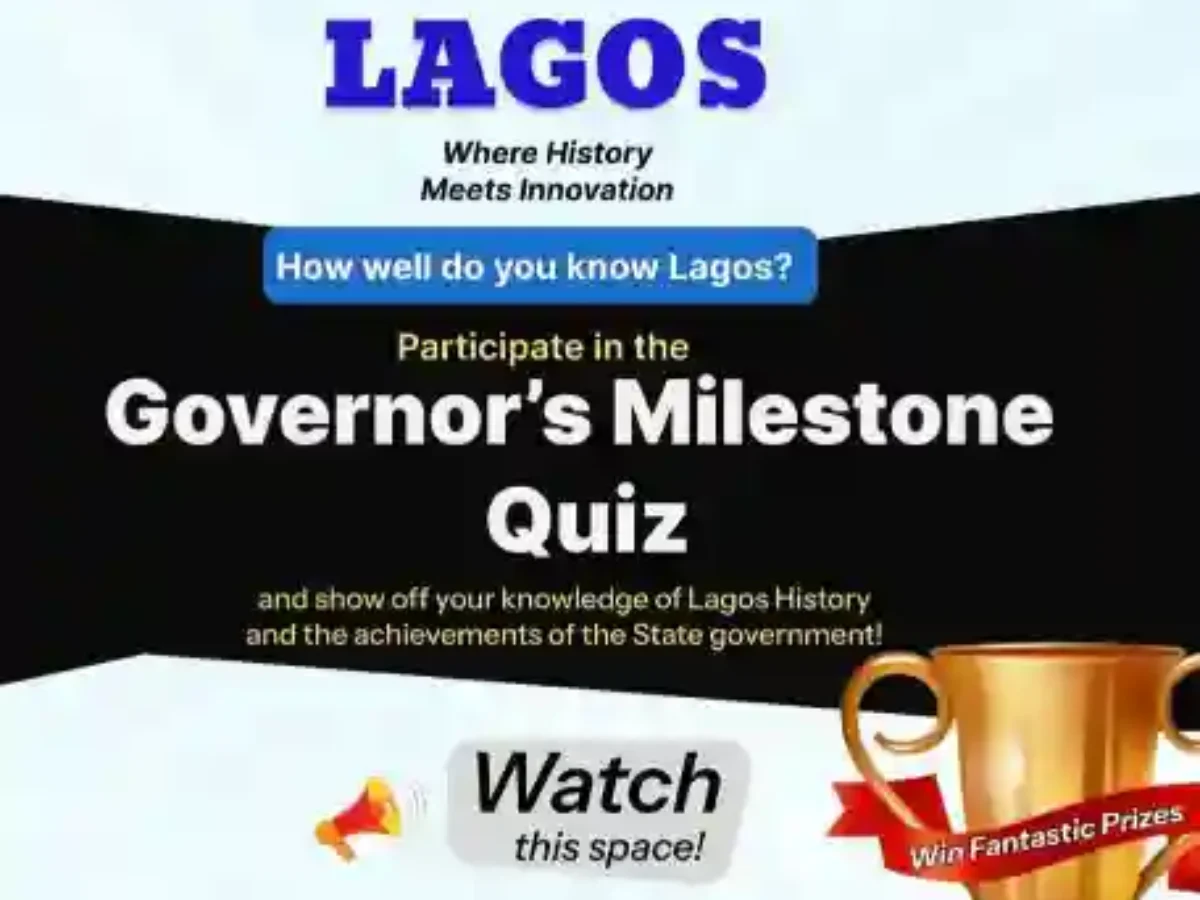 Governor's Milestone Quiz Competition Set to Reward Knowledge of Lagos