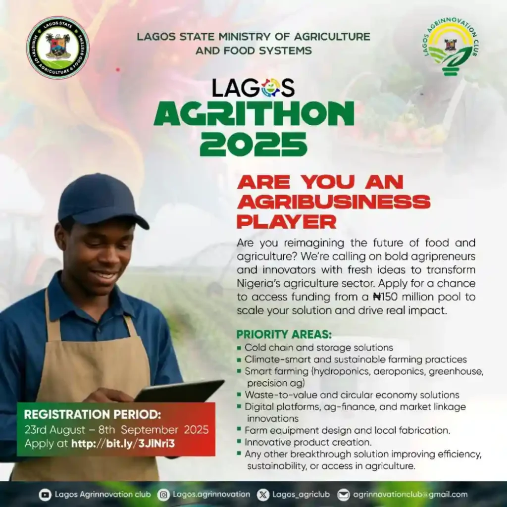 Apply: Lagos Agrithon 2025 (N150m Fund for Agripreneurs)