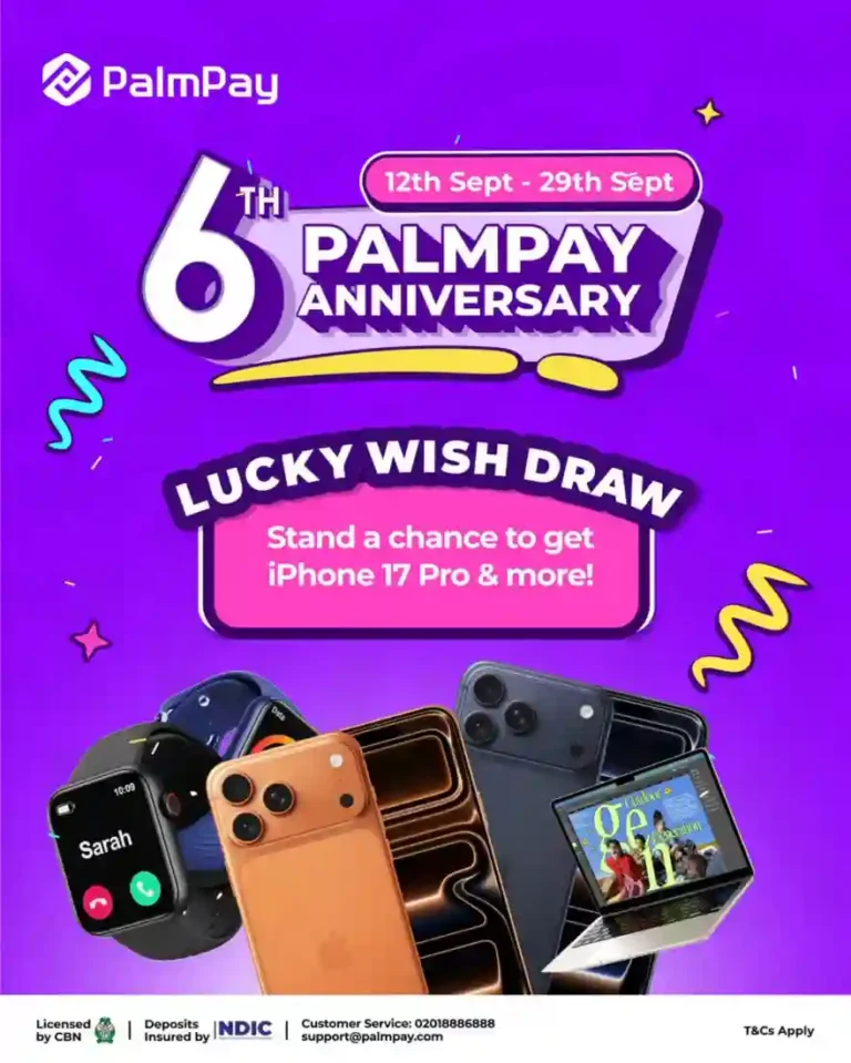 Apply now: PalmPay 6th anniversary lucky wish challenge