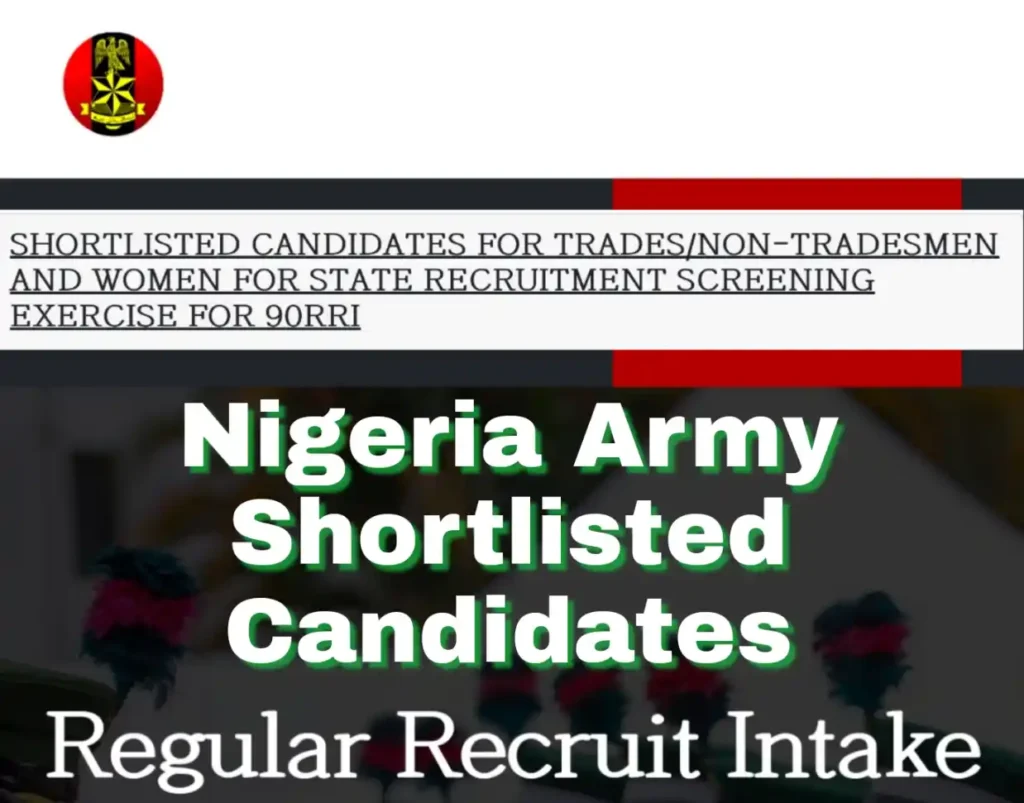 Check Nigerian Army Shortlisted Candidates for 90RRI