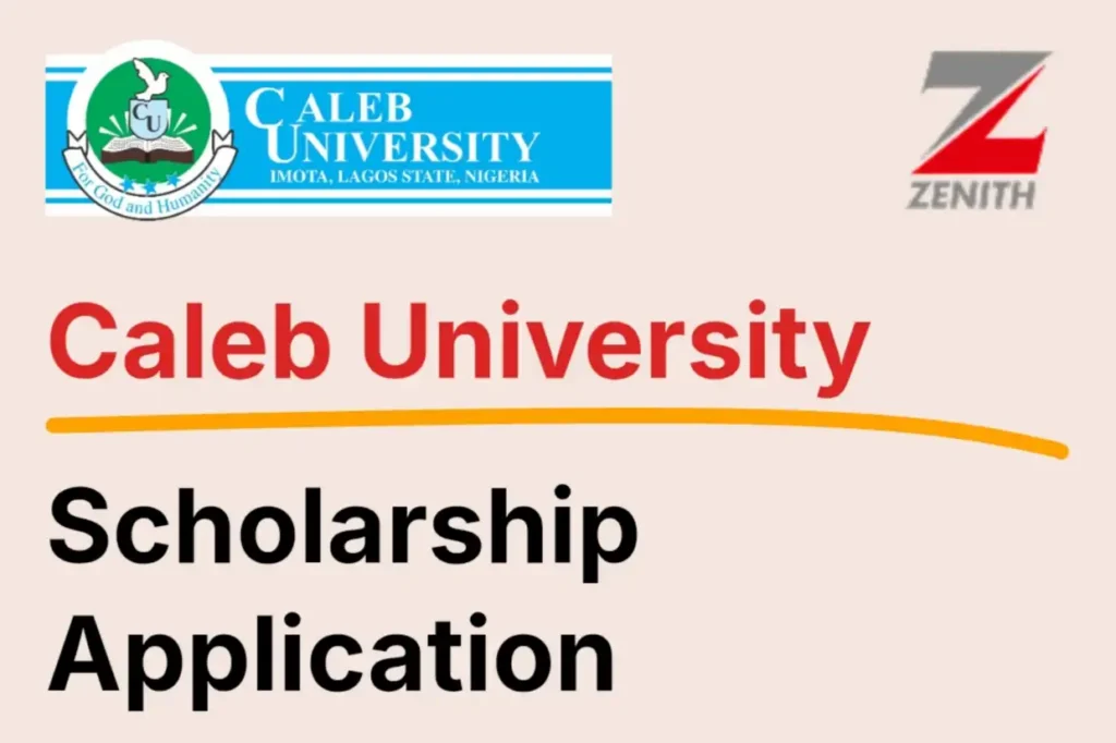 Apply for Zenith Bank Scholarship for Caleb University 2025/2026