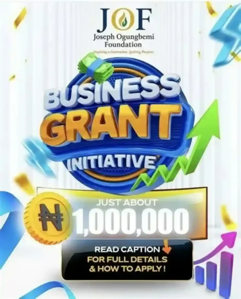 Joseph Ogungbemi Foundation N250,000 2025 business grant application