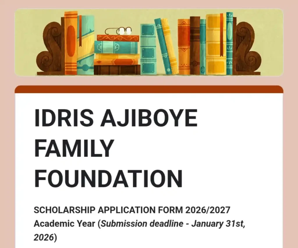 Idris Ajiboye Foundation Opens ₦100,000 Scholarship for Nigerian Students 2026