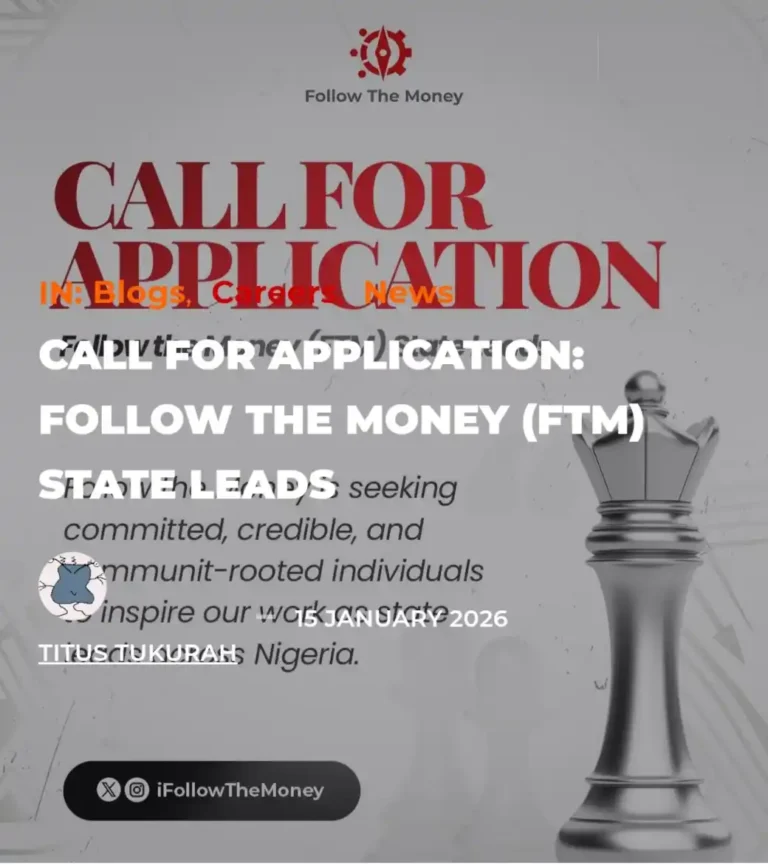 Apply: Follow The Money for State Lead Positions Across Nigeria