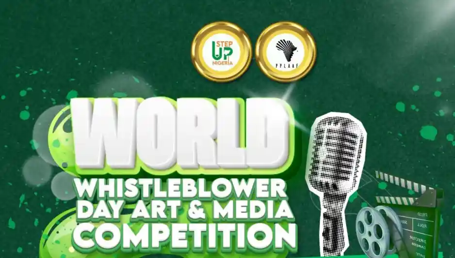 Step Up Nigeria, PPLAAF launch 2026 world whistleblower day art and media competition