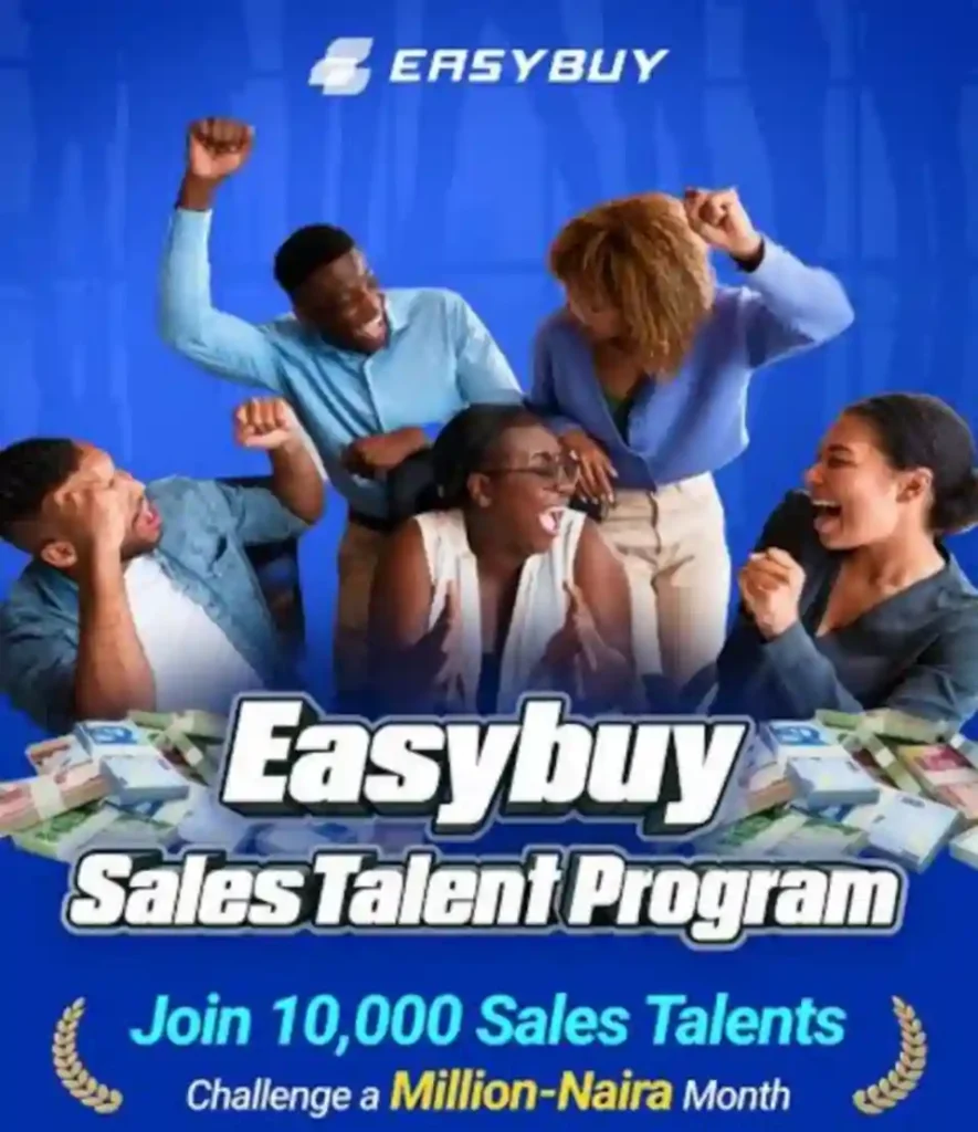 Easybuy 2026 Sales Talent Program to recruit 10,000 Nigerians