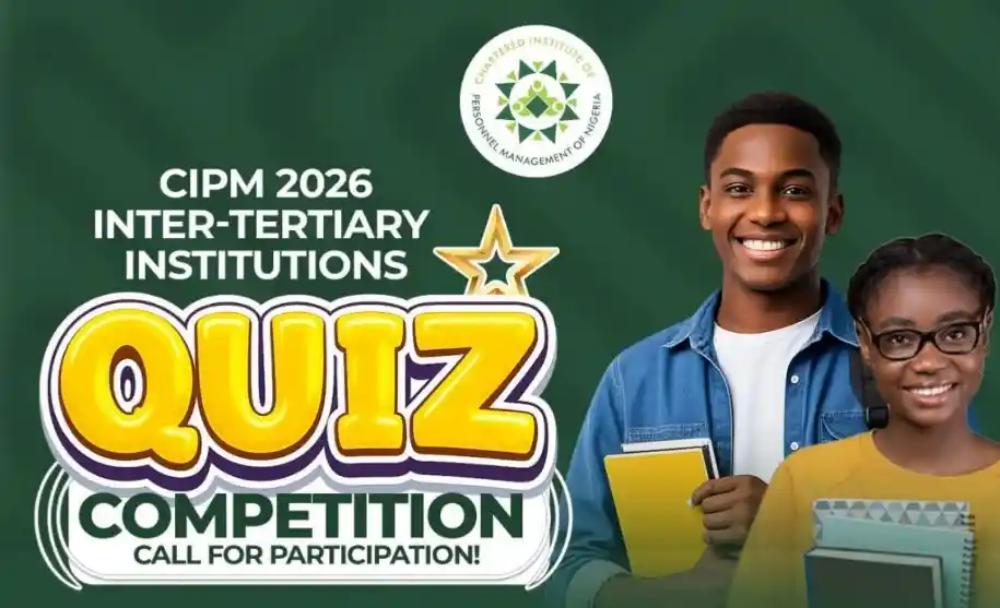 CIPM invites Nigerian tertiary institutions for 2026 Quiz Competition