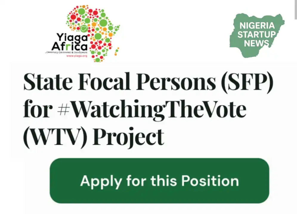 Apply for Yiaga Africa State focal person (WTV 2027) for election observers