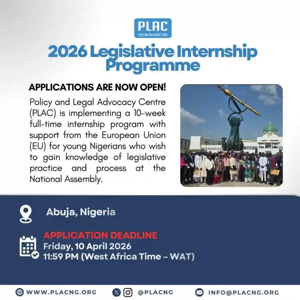 PLAC 2026 Legislative Internship Opens for Nigerian Graduates (May–July Programme)