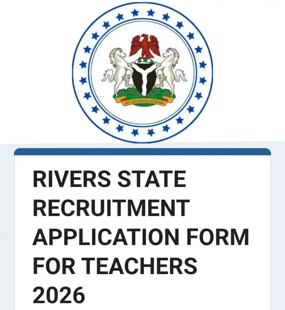 Rivers State Teachers Recruitment 2026 Portal, Requirements, Deadline