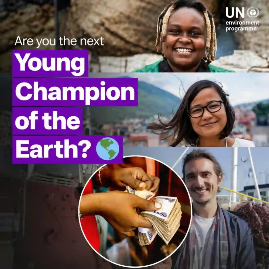 Apply by 15 April 2026: Young Champions of the Earth (Up to US$100,000 Grant)