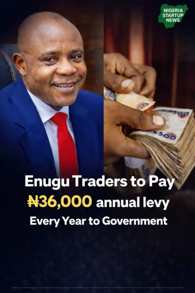 Enugu Traders to Pay ₦36,000 Levy Every Year to Government