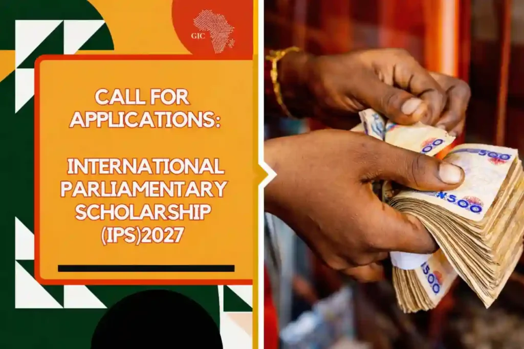 Call For Applications: International Parliamentary Scholarship Africa (IPSA) 2027