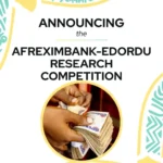 Apply: Afreximbank 2026 Edordu Research Competition for postgraduate students