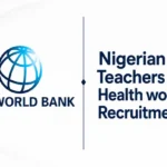 Nigeria, World Bank Plan Recruitment of Teachers and Healthcare Workers