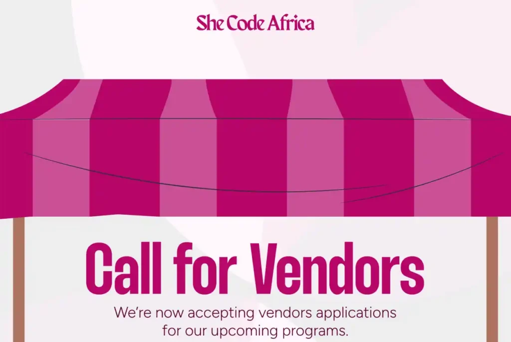 Apply Now: She Code Africa Opens Vendor Applications for Upcoming Programs