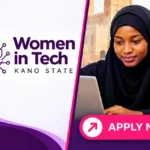 Apply for Kano Women in Tech Programme – Free Tech Skills Training