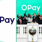 OPay Postpones US Stock Market Debut — What Customers Should Know
